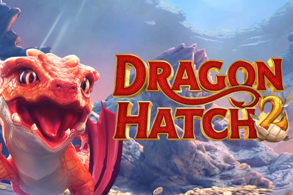 Dragon Hatch 2 - PG Soft - AFUN