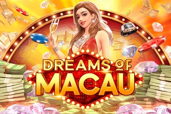 Dreams of Macau - PG Soft - AFUN